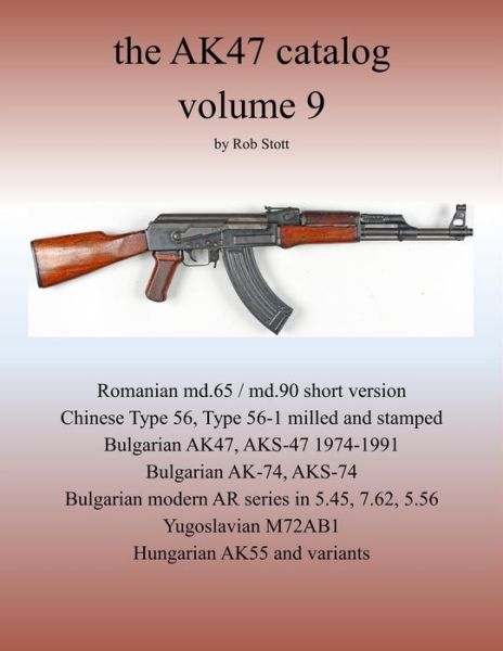 Cover for Rob Stott · The AK47 catalog volume 9: Amazon edition - Ak47 Catalog (Paperback Book) (2019)