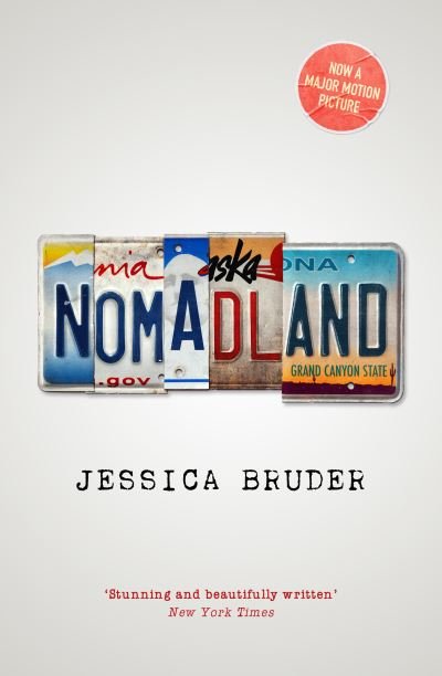 Cover for Jessica Bruder · Nomadland: ACADEMY AWARD WINNER: Best Picture, Best Director &amp; Best Actress (Taschenbuch) (2021)