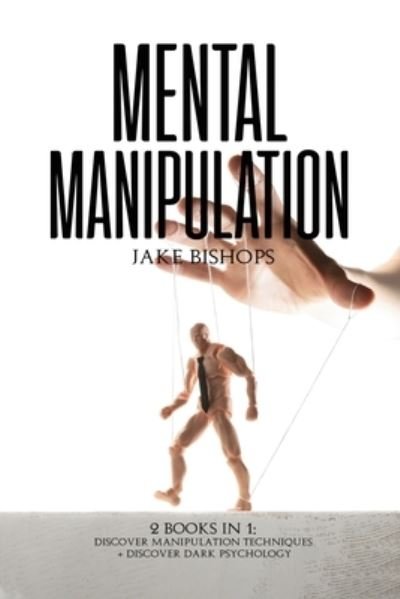 Cover for Jake Bishops · Mental Manipulation (Paperback Bog) (2021)