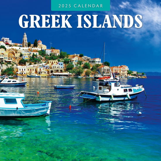 Greek Islands 2025 Square Wall Calendar - Red Robin - Książki - Red Robin Publishing Ltd. - 9781804426302 - 9 września 2024