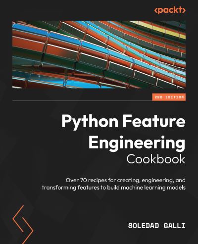 Cover for Soledad Galli · Python Feature Engineering Cookbook (Book) (2022)