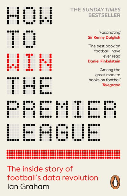 Cover for Ian Graham · How to Win the Premier League: The Inside Story of Football’s Data Revolution (Paperback Book) (2025)