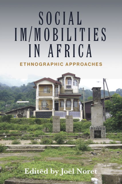 Cover for Social Im/mobilities in Africa: Ethnographic Approaches (Paperback Book) (2023)