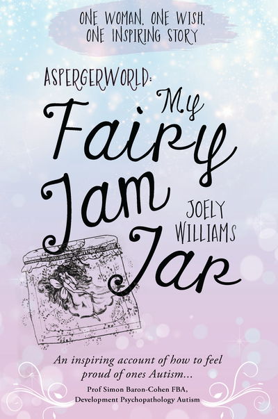 Cover for Joely Williams · AspergerWorld: My Fairy Jam Jar (Paperback Book) (2020)