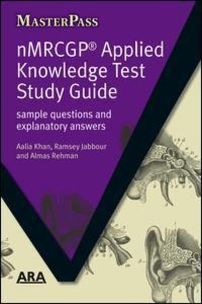 Cover for Aalia Khan · NMRCGP Applied Knowledge Test Study Guide: Sample Questions and Explanatory Answers (Pocketbok) [1 New edition] (2007)
