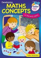 Developing Maths Concepts in the Early Years - RIC Publications - Books - Prim-Ed Publishing - 9781846543302 - February 21, 2012