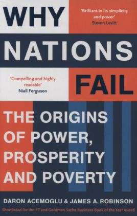 Why Nations Fail: The Origins of Power, Prosperity and Poverty - Daron Acemoglu - Books - Profile Books Ltd - 9781846684302 - February 7, 2013