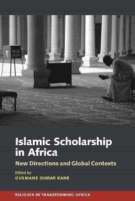 Cover for Ousmane Oumar Kane · Islamic Scholarship in Africa (Paperback Book) (2023)