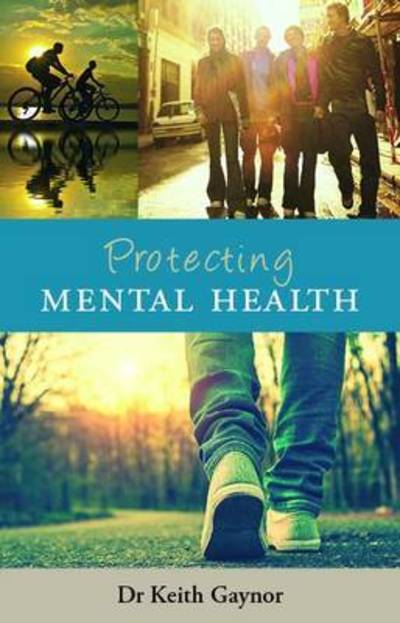 Cover for Keith Gaynor · Protecting Mental Health (Paperback Book) (2016)