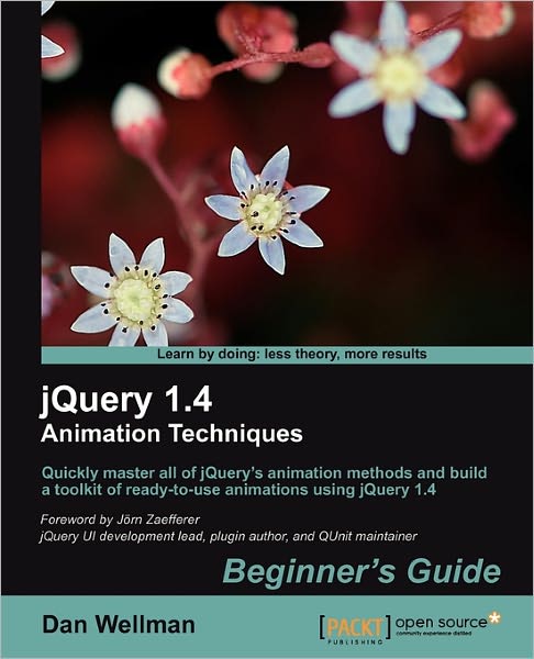 Dan Wellman · Jquery 1.4 Animation Techniques: Beginners Guide (Paperback Book) (2011)