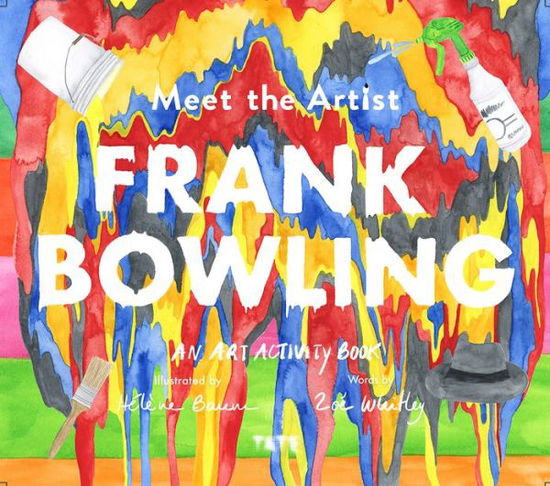 Cover for Zoe Whitley · Meet the Artist: Frank Bowling: An Art Activity Book - Meet the Artist (Paperback Book) (2019)