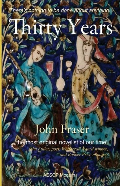 Cover for John Fraser · Thirty Years (Paperback Book) (2016)