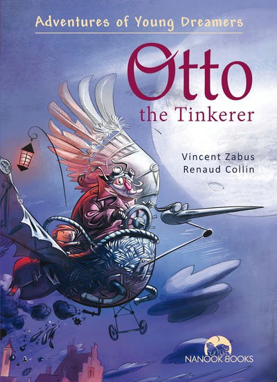 Cover for Vincent Zabus · Otto the Tinkerer - Adventures of Young Dreamers (Paperback Book) (2016)