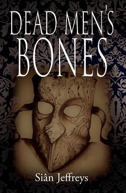 Cover for SiÃ¢n Jeffreys · Dead Men's Bones (Hardcover Book) (2020)