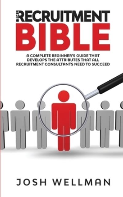 Cover for Josh Wellman · The Recruitment Bible (Paperback Book) (2020)