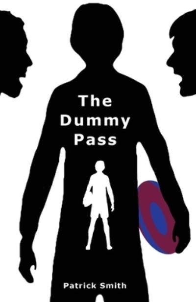 Cover for Patrick Smith · The Dummy Pass (Paperback Book) (2021)