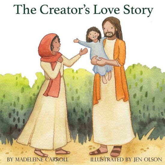 Cover for Madeleine Carroll · The Creator's Love Story (Paperback Book) (2020)