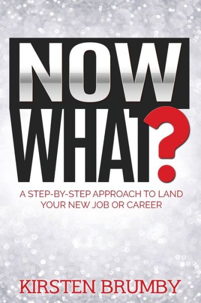 Cover for Kirsten Brumby · Now What? (Pocketbok) (2020)