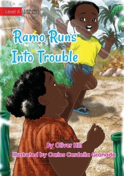 Cover for Oliver Hill · Ramo Runs Into Trouble (Paperback Book) (2021)