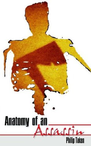 Cover for Philip Taken · Anatomy of an Assassin (Paperback Book) (2002)
