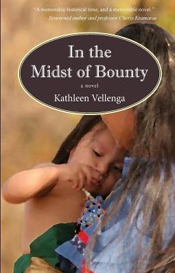 Cover for Kathleen Vellenga · In the Midst of Bounty (Pocketbok) (2016)