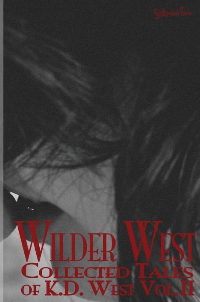 Cover for K D West · Wilder West (Paperback Book) (2015)