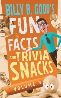 Cover for Billy B. Good · Billy B. Good's Fun Facts and Trivia Snacks (Paperback Book) (2022)