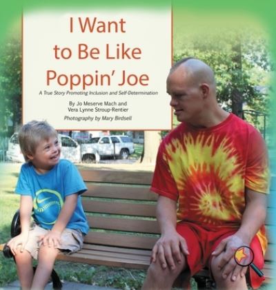 I Want to Be Like Poppin' Joe - Jo Meserve Mach - Books - Finding My Way Books - 9781944764302 - October 3, 2016