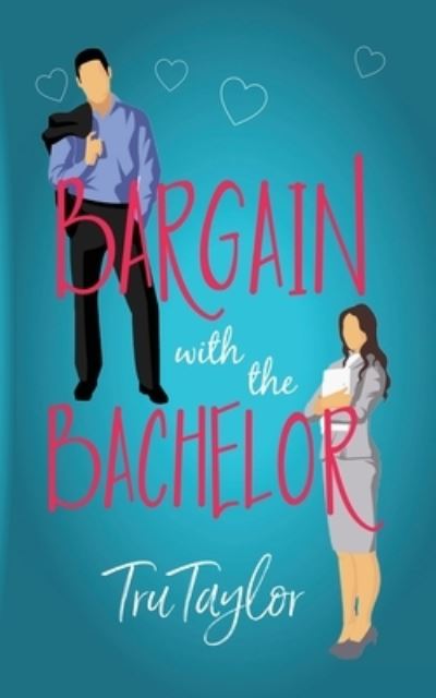 Cover for T. R. U. Taylor · Bargain with the Bachelor (Book) (2022)