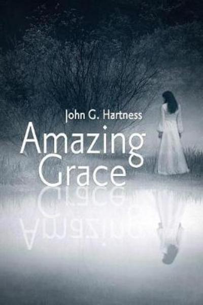 Amazing Grace - John G Hartness - Książki - Falstaff Books, LLC - 9781946926302 - 17 października 2017