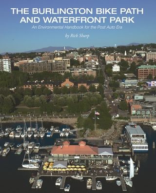 Cover for Rick Sharp · The Burlington Bike Path and Waterfront Park (Paperback Book) (2019)