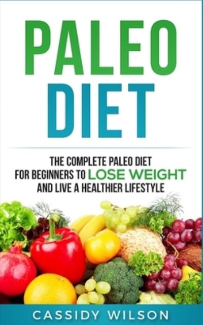 Cover for Cassidy Wilson · Paleo Diet (Paperback Bog) (2019)