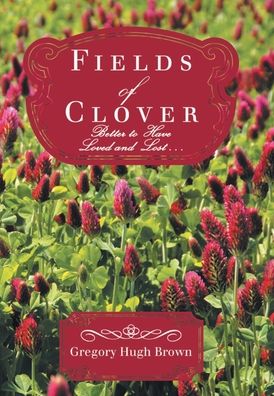 Cover for Gregory Hugh Brown · Fields of Clover (Book) (2021)