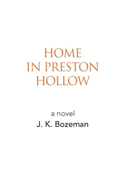 Cover for J K Bozeman · HOME in PRESTON HOLLOW (Paperback Book) (2023)