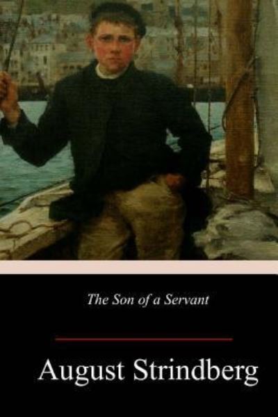 Cover for August Strindberg · The Son of a Servant (Paperback Book) (2017)