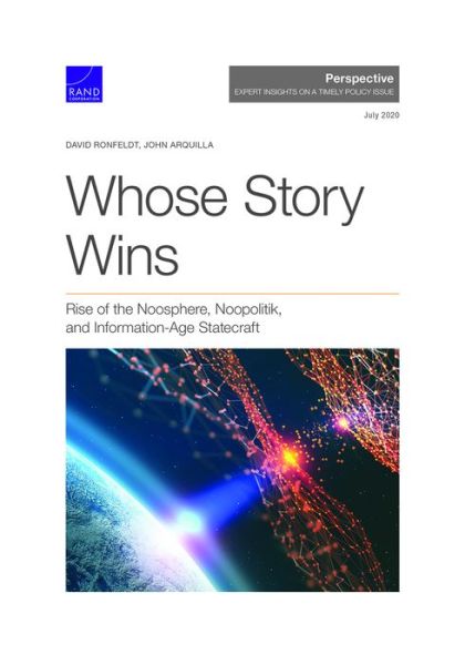 Cover for David Ronfeldt · Whose Story Wins: Rise of the Noosphere, Noopolitik, and Information-Age Statecraft (Paperback Book) (2000)