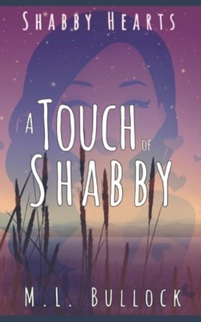 A Touch of Shabby - M L Bullock - Książki - Independently Published - 9781983022302 - 8 czerwca 2018