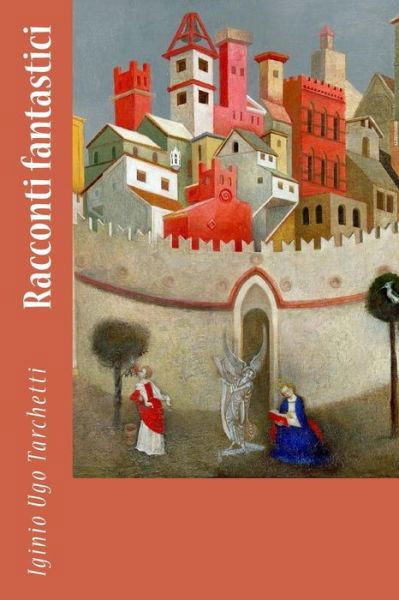 Cover for Iginio Ugo Tarchetti · Racconti fantastici (Paperback Bog) (2018)