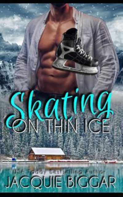 Cover for Jacquie Biggar · Skating on Thin Ice (Paperback Book) (2019)