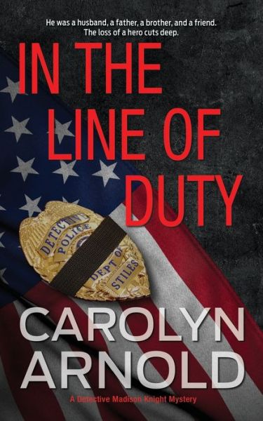 Cover for Carolyn Arnold · In the Line of Duty (Paperback Book) (2016)