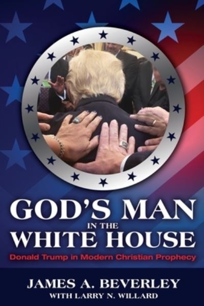 Cover for James Beverley · God's Man in the White House (Paperback Book) (2020)