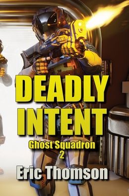 Cover for Eric Thomson · Deadly Intent (Hardcover Book) (2020)