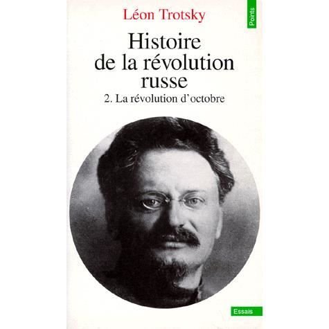 Cover for Leon Trotsky · Histoire de la révolution russe. Tome II. La Révolution d'octobre (Taschenbuch) (1995)
