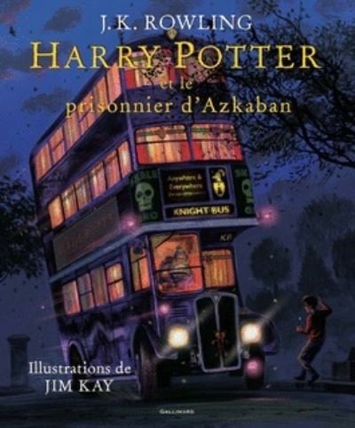 Cover for J K Rowling · Harry Potter et le prisonnier d'Azkaban, illustre par Jim Kay (Hardcover bog) (2017)
