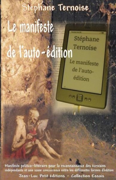 Cover for Stéphane Ternoise · Le Manifeste De L'auto-édition (Pocketbok) [French, 2 edition] (2013)