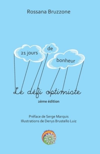 Cover for Rossana Bruzzone · Le defi optimiste - 21 jours de bonheur (Paperback Book) (2017)