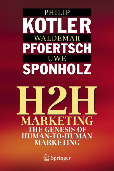 Cover for Philip Kotler · H2H Marketing: The Genesis of Human-to-Human Marketing (Inbunden Bok) [1st ed. 2021 edition] (2020)