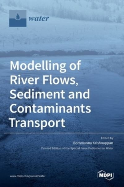 Cover for Bommanna Krishnappan · Modelling of River Flows, Sediment and Contaminants Transport (Inbunden Bok) (2022)