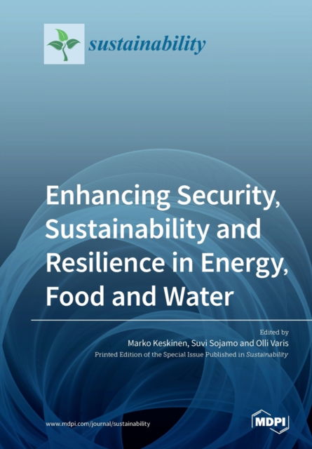 Cover for Marko Keskinen · Enhancing Security, Sustainability and Resilience in Energy, Food and Water (Paperback Book) (2020)