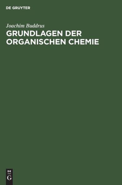 Cover for Joachim Buddrus · Grundlagen der Organischen Chemie (Book) (1980)